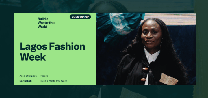 Lagos Fashion Week Just Made History With Earthshot Prize Win