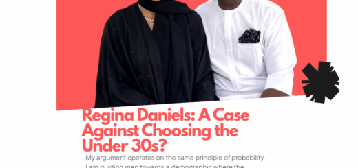 Regina Daniels: A Case Against Choosing the Under 30s?